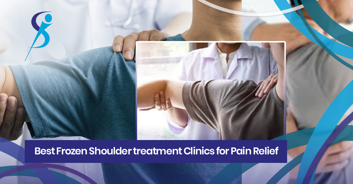 Best Frozen Shoulder treatment Clinics