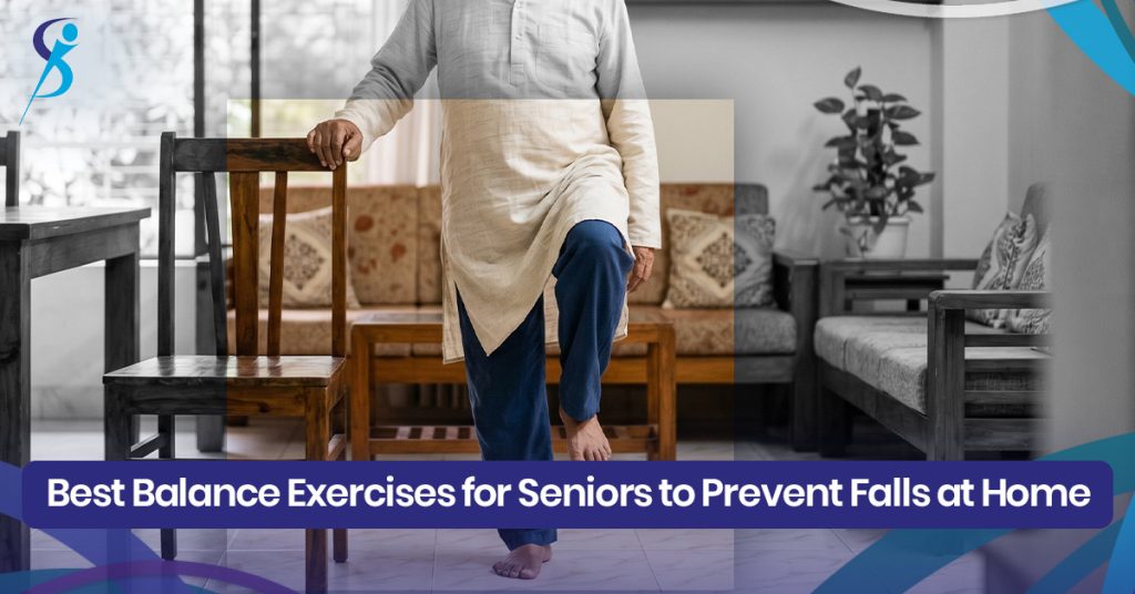 Best Balance Exercises for Seniors to Prevent Falls at Home