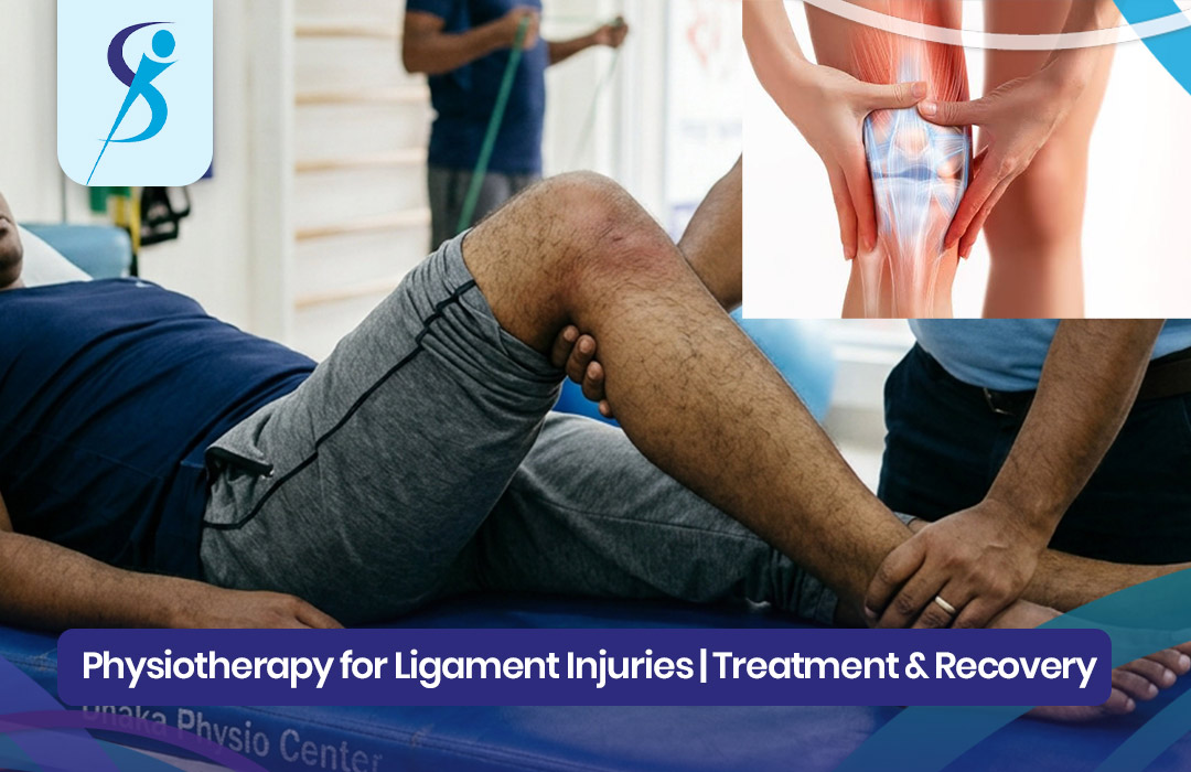 Physiotherapy for Ligament Injuries Treatment & Recovery
