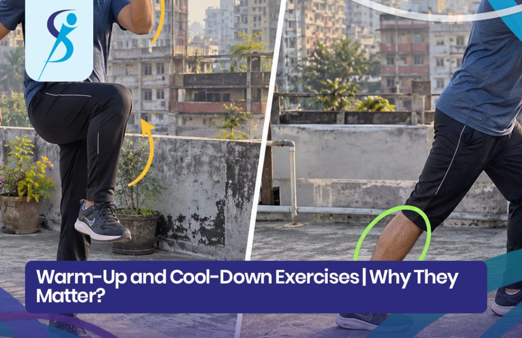 Warm Up and Cool Down Exercises; Why They Matter?
